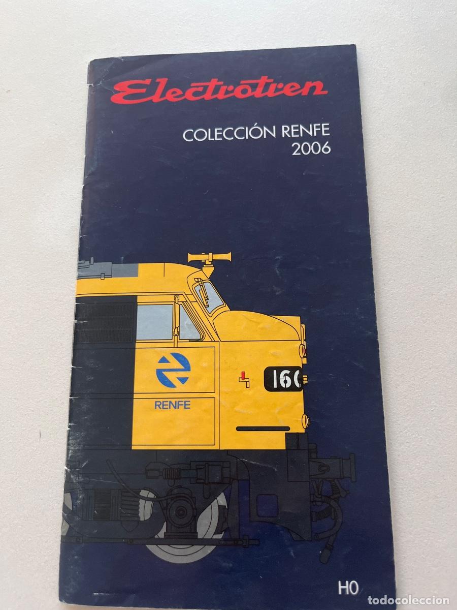 Trenes escala: Antiguo Cat&aacute;logo de la Colecci&oacute;n Renfe. A&ntilde;o 2006