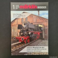 Trenes Escala: CATALOGO MARKLIN INSIDER - CLUB NEWS - 1 DEL 2011 - IDIOMA ALEMAN // W-355