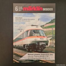 Trenes Escala: CATALOGO MARKLIN INSIDER - CLUB NEWS - 6 DEL 2011 - IDIOMA ALEMAN // W-358