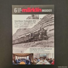 Trenes Escala: CATALOGO MARKLIN INSIDER - CLUB NEWS - 6 DEL 2013 - IDIOMA ALEMAN // W-366