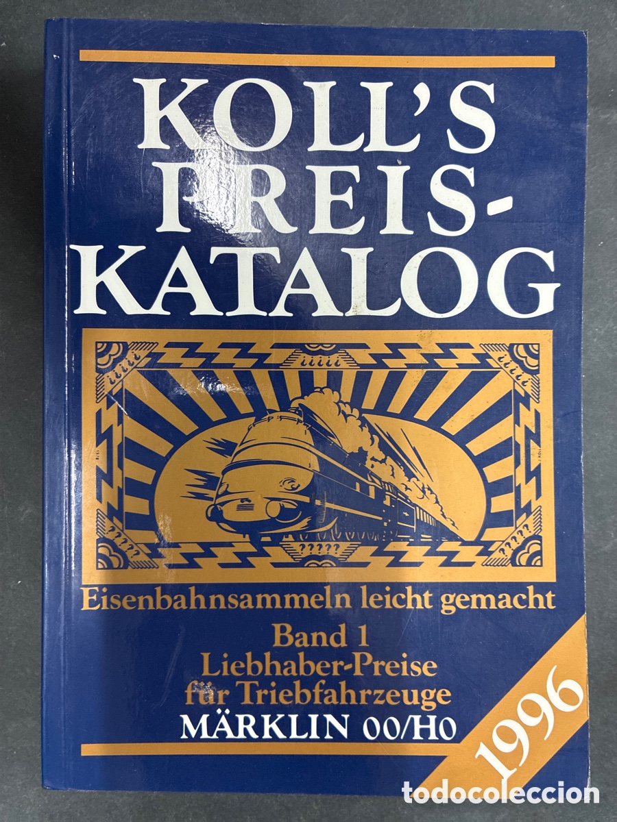 Trenes Escala: CATALOGO KOLL'S 1996 / 1 TRENES MARKLIN 00/ HO PRECIOS Y REFERENCIAS CON MUCHAS FOTOGRAFIAS