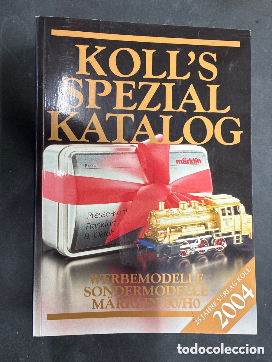 Trenes Escala: CATALOGO KOLL'S 2004 SPEZIAL TRENES MARKLIN 00/ HO PRECIOS Y REFERENCIAS CON MUCHAS FOTOGRAFIAS