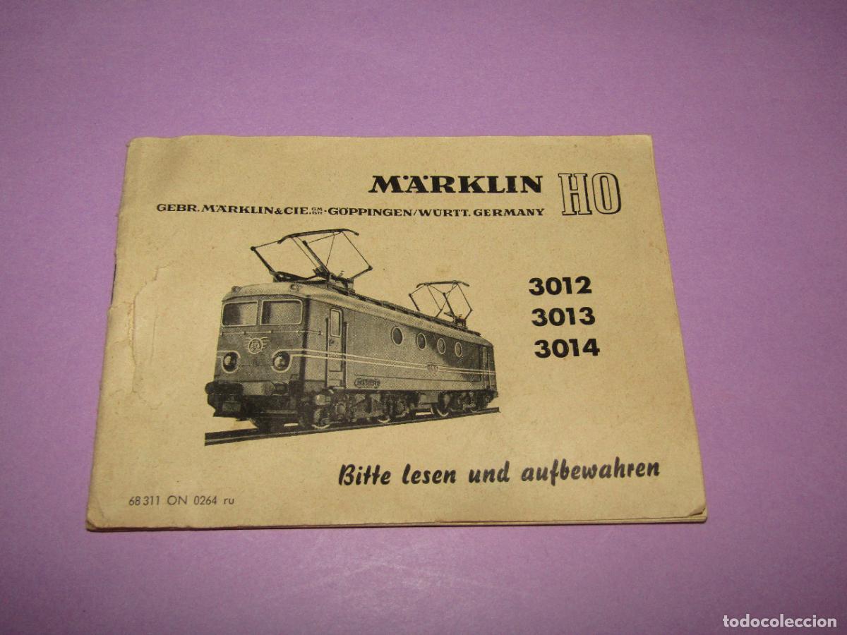 Trenes Escala: Antiguo Manual Instrucciones y Mantenimiento en Espa&ntilde;ol Locomotora El&eacute;ctricas 3012-3013-3014 M&Auml;RKLIN