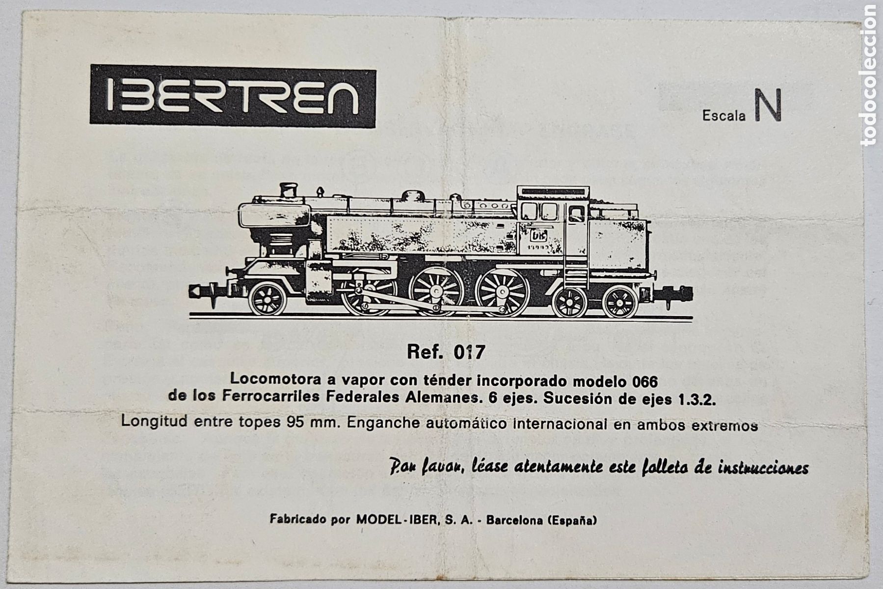 Trains &Eacute;chelle: IBERTREN- MANUAL DE INSTRUCCIONES LOCOMOTORA A VAPOR REF 017 N