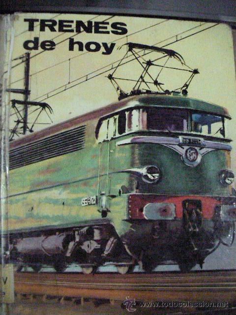 Trenes escala: ANTIGUO LIBRO TRENES DE HOY - CG8 - Foto 1
