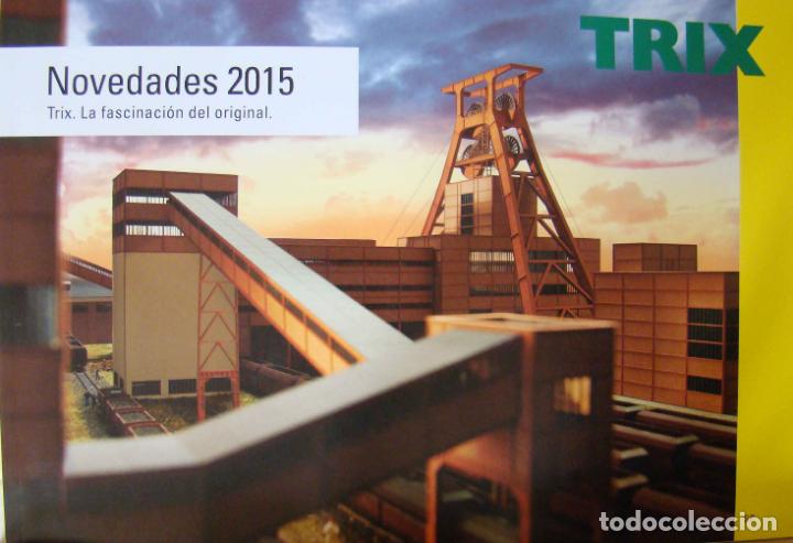 Trenes escala: CATALOGO DE NOVEDADES TRIX A&Ntilde;O 2015 - Foto 1