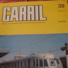Trenes Escala: FERROCARRIL. REVISTA CARRIL N°39 MARZO 1993