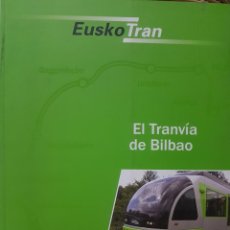 Trenes Escala: LIBRO EUSKO TRAN. EL TRANVÍA DE BILBAO