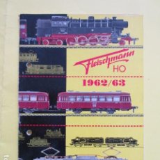 Trenes Escala: FOLLETO FLEISCHMANN 1962 1963 72 PAGINAS - RENFE MZA TRANVIA LOCOMOTORA TROLEBUS. Lote 328107518