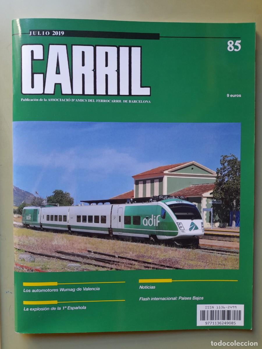 Trenes escala: CARRIL N&ordm; 85 JULIO 2019 - Foto 1