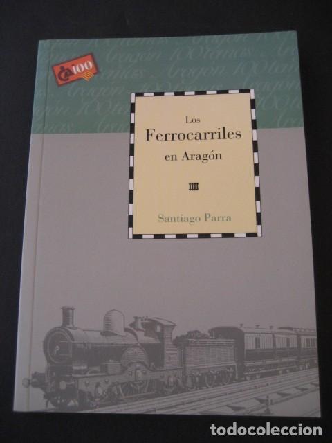 Trenes escala: LIBRO TRENES: LOS FERROCARRILES EN ARAGON - Foto 1