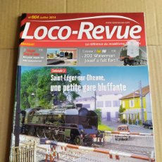 Trenes Escala: REVISTA LOCO-REVUE N°804 , JULIO 2014