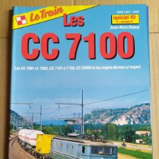 Trenes Escala: REVISTA LE TRAIN, ESPECIAL 49 , 1/2007 , LES CC 7100