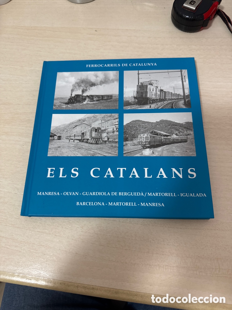Trenes Escala: LIBRO FERROCARRILS DE CATALUNYA ELS CATALANS MANRESA-IGUALADA-MARTORELL-BARCELONA
