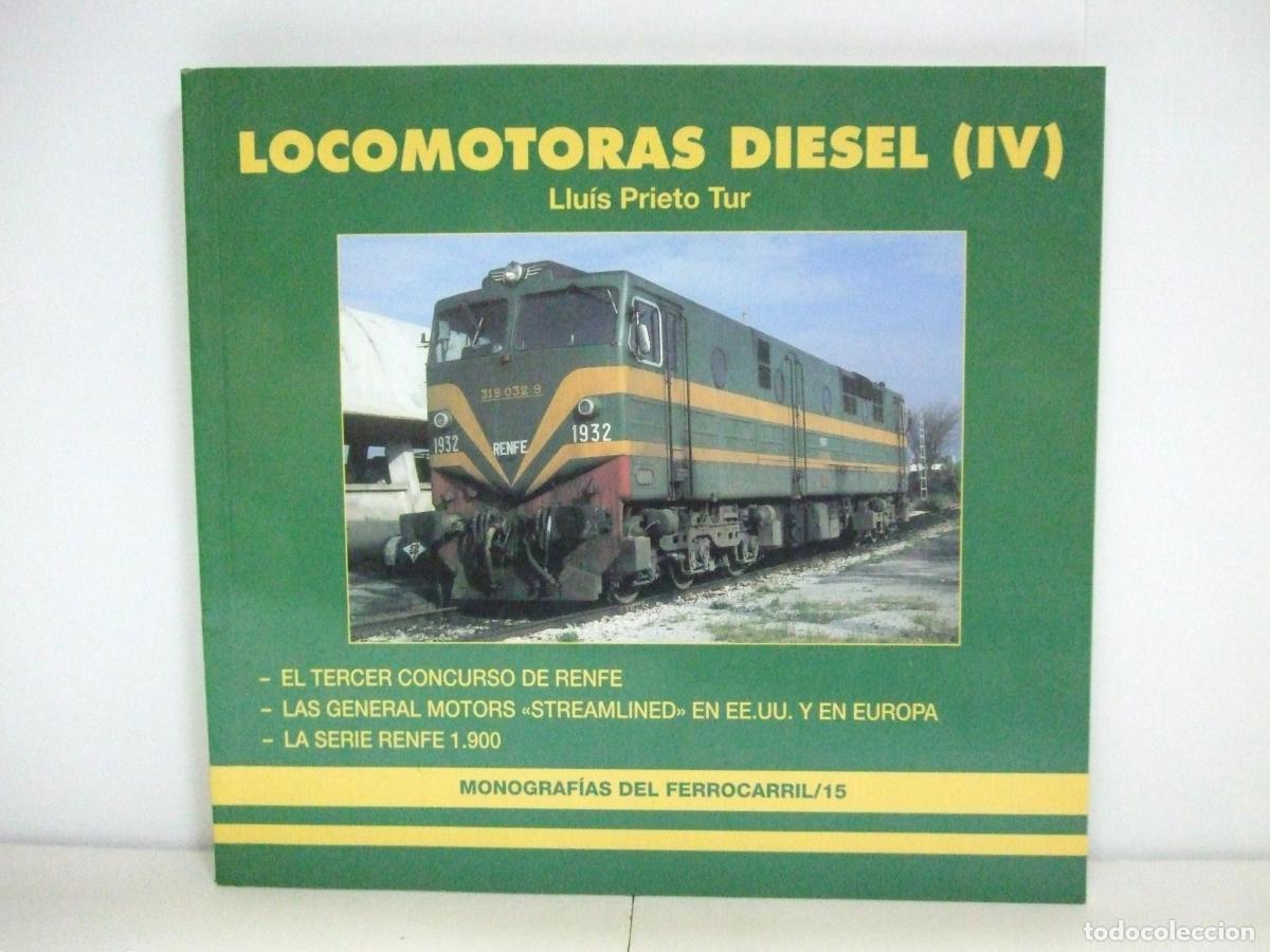 Trenes escala: LOCOMOTORAS DIESEL IV MONOGRAF&Iacute;AS DEL FERROCARRIL 15 - LLU&Iacute;S PRIETO TUR - TREN TRENES RENFE
