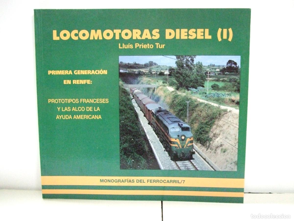 Trenes escala: LOCOMOTORAS DIESEL I MONOGRAF&Iacute;AS DEL FERROCARRIL 7 - LLU&Iacute;S PRIETO TUR - TREN TRENES RENFE