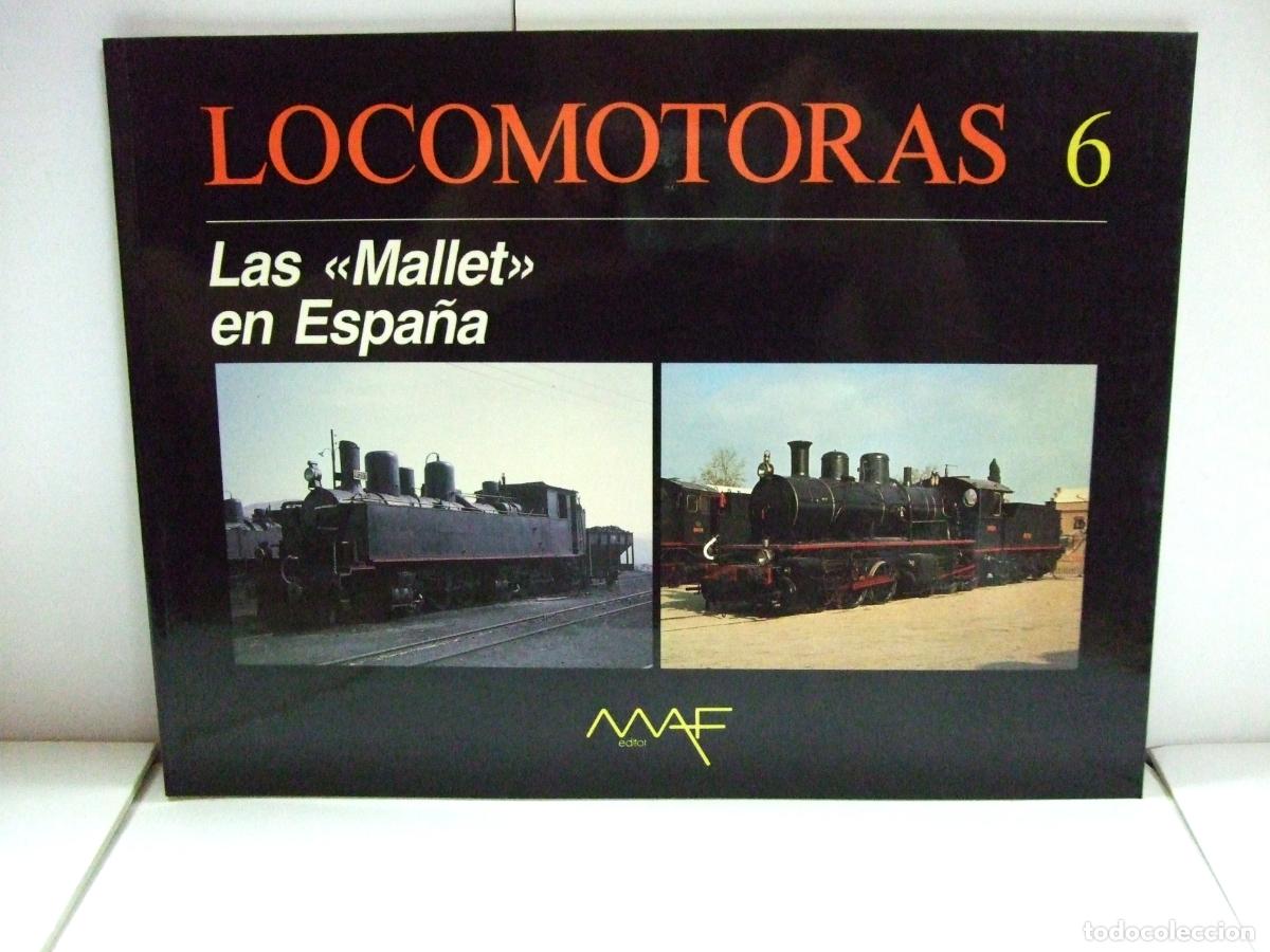 Trenes escala: LOCOMOTORAS 6 LAS MALLET EN ESPA&Ntilde;A - MAF EDITOR M.A.F FERROCARIL TREN LIBRO REVISTA TRENES