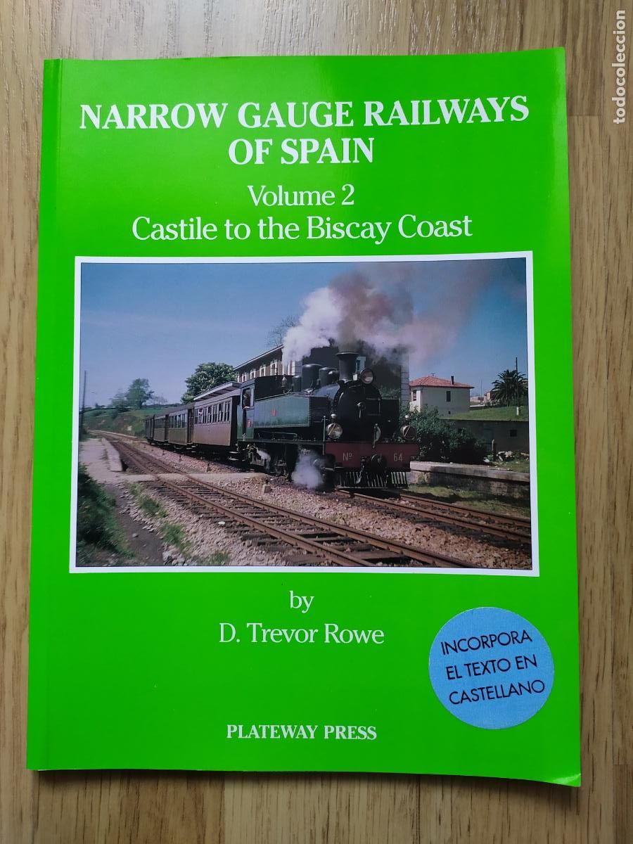 Trenes escala: Libro Los Ferrocarriles de v&iacute;a Estrecha en Espa&ntilde;a, parte 2: Desde Castilla hasta la Costa Cant&aacute;brica