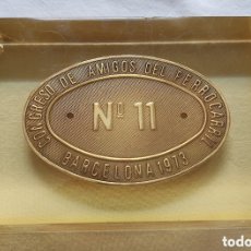 Trofeos y medallas: TREN PLACA N° 11 CONGRESO AMIGOS DEL FERROCARRIL BARCELONA 1973