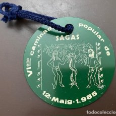 Trofeos y medallas: RECORDATORI DE LA VI CAMINADA POPULAR DE SAGÀS 12-5-1985 GRUP EXCURSIONISTA DE SAGÀS