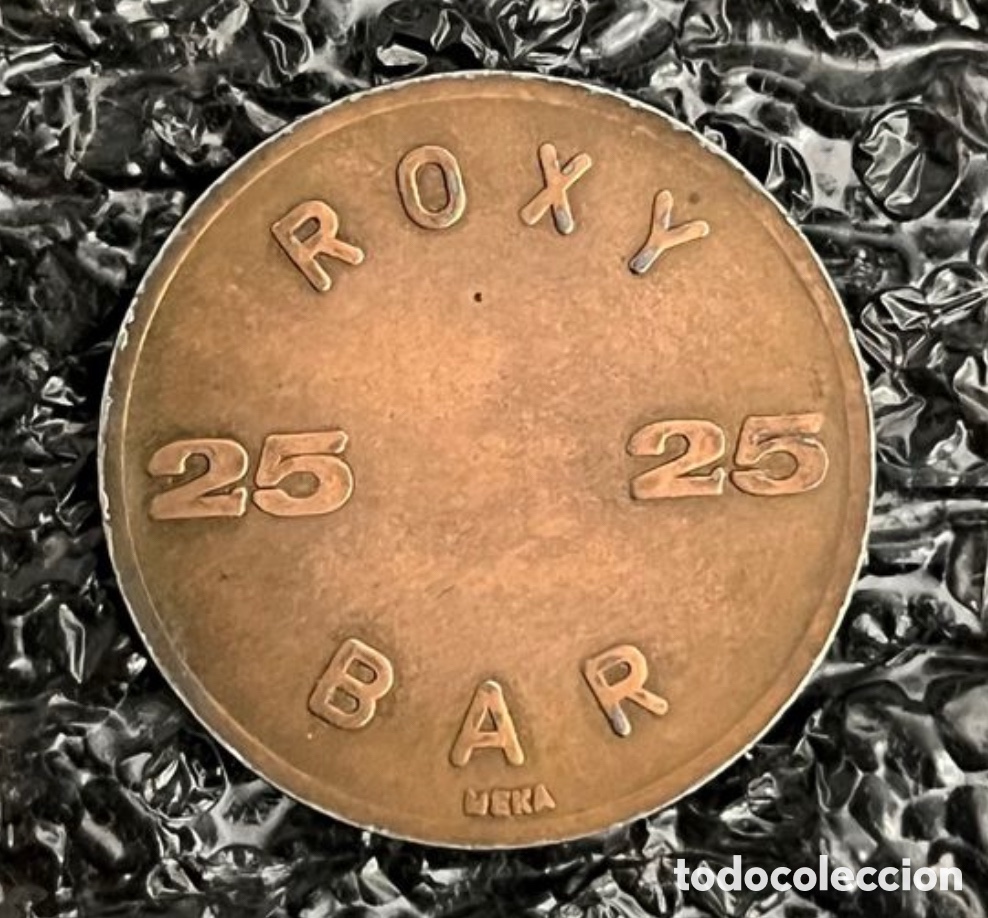 Trofeos y medallas: Token / Ficha - 25 Roxy Bar - Foto 1