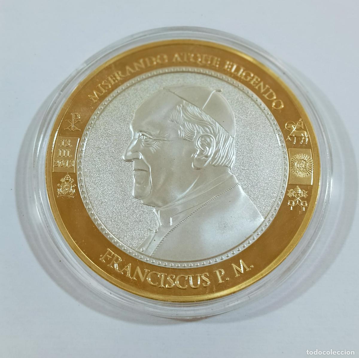 Trofeos y medallas: GRAN MEDALLA CONMEMORATIVA. FRANCISCO. MISERANDO ATQUE ELIGENDO. CIVITAS VATICANA. RELIGI&Oacute;N