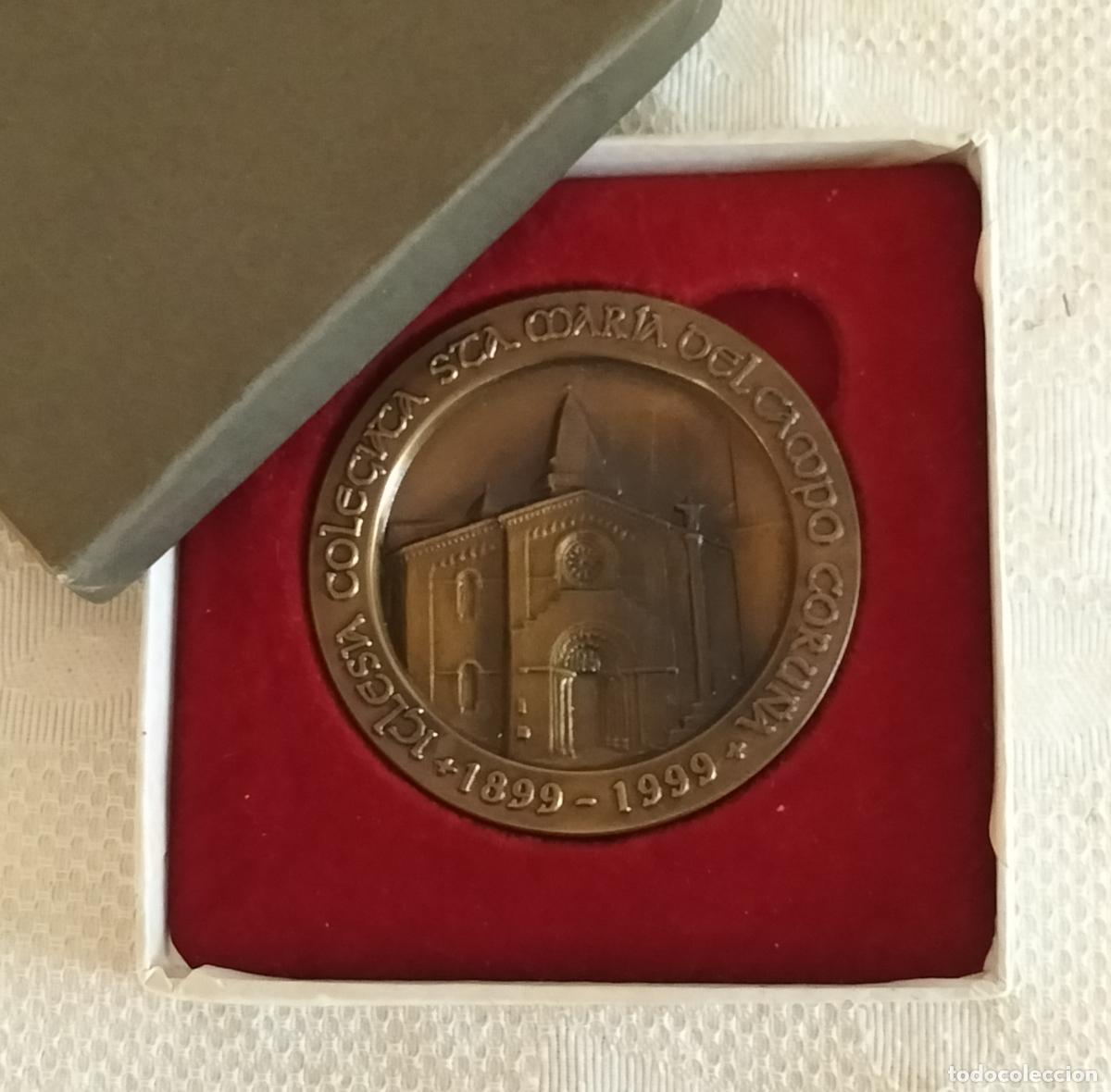 Troph&auml;en und Medaillen: LA CORU&Ntilde;A - MEDALL&Oacute;N DEL CENTENARIO DE LA IGLESIA/COLEGIATA STA. MAR&Iacute;A 1899-1999