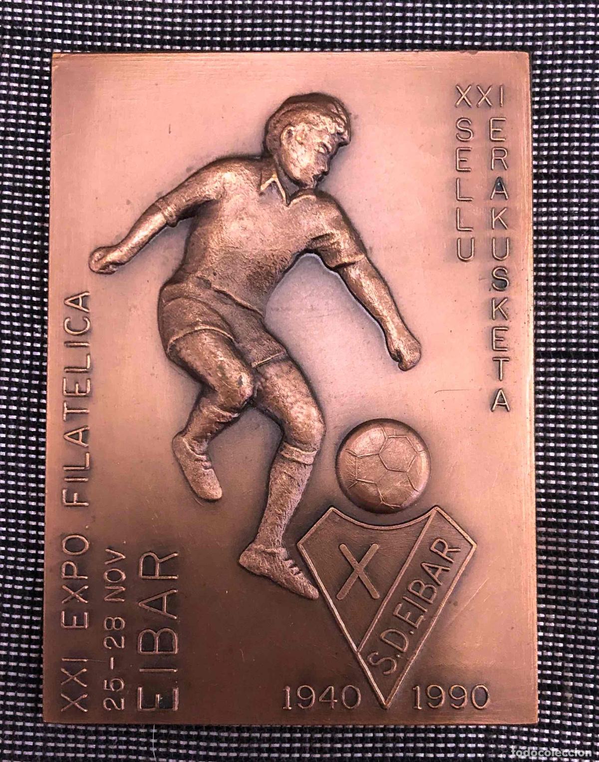 Trofeos y medallas: PLACA XXI EXPO FILATELICA EIBAR. FUTBOL S.D. EIBAR 1940-1990. ASOCIACION FILATELICA ARRATE