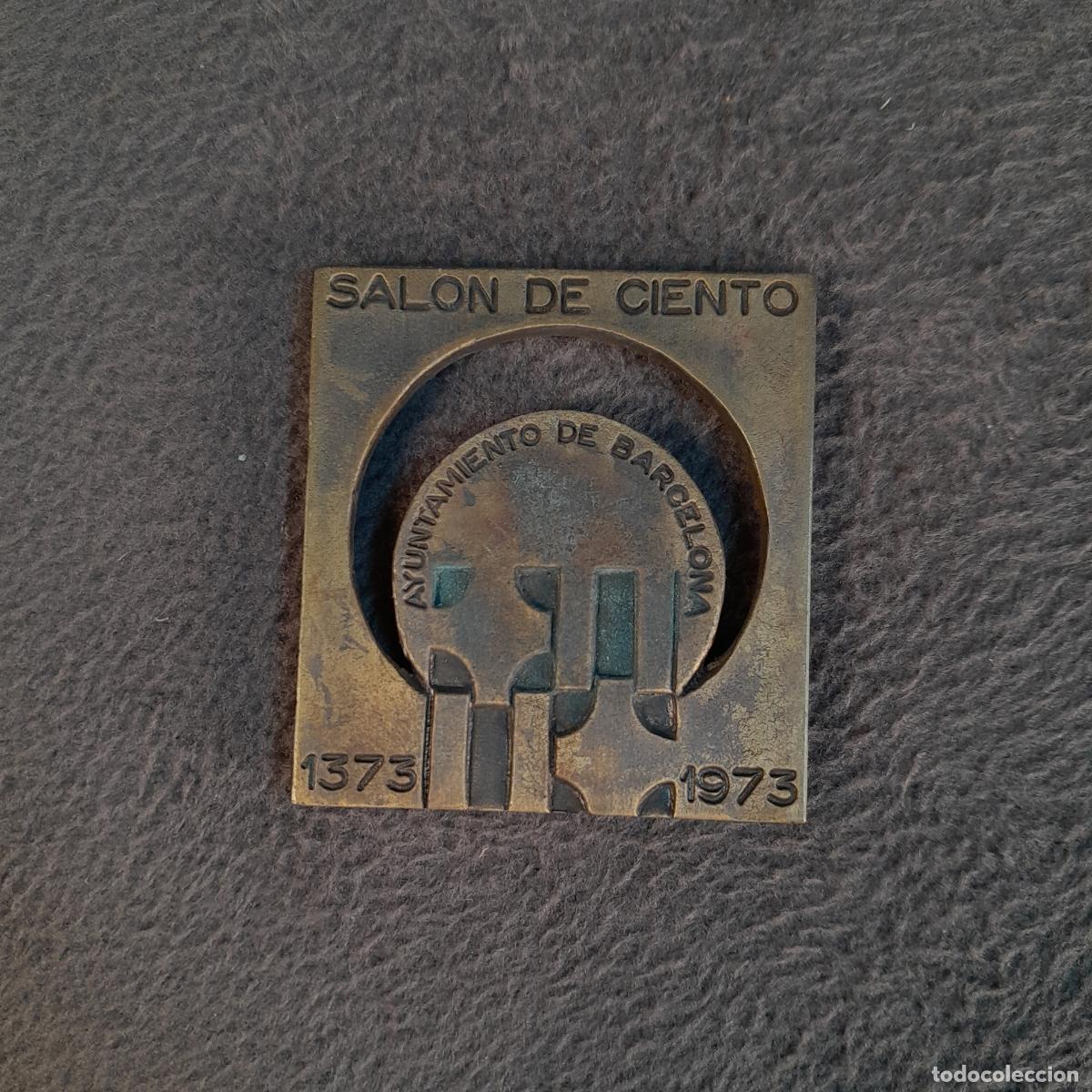 Trof&eacute;us e medalhas: M-2313. MEDALLA EN BRONCE DEL VI CENTENARIO DEL SAL&Oacute;N DE CIENTO DEL AYUNTAMIENTO. A.BISBE.1973