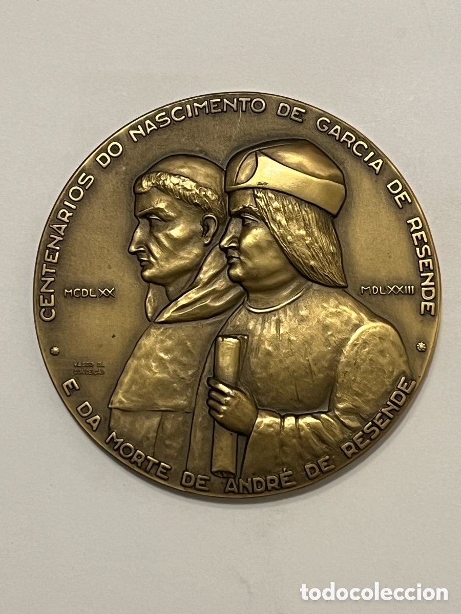 Trofeos y medallas: PORTUGAL.. Centenarios do Nascimento de Garcia de Resende, E da Morte de Andr&eacute; de Resende