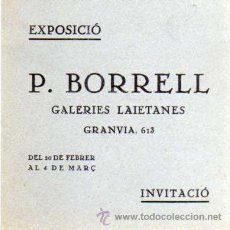Varios objetos de Arte: ANTIGUA INVITACIÓ - DIPTICO - EXPOSICIÓ P. BORRELL - GALERIES LAIETANES . Lote 28632691