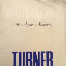 Otros Objetos de Arte: COBALTO: Nº DEDICADO A TURNER. (1947) REVISTA (J. M. JUNOY; SANTOS TORROELLA) 