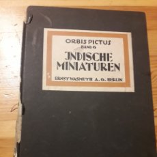 Varios objetos de Arte: ORBIS PICTUS BAND 6 INDISCHE MINIATUREN MINIATURAS INDIAS ARTE BERLIN ERNST WASMUTH. Lote 155426352