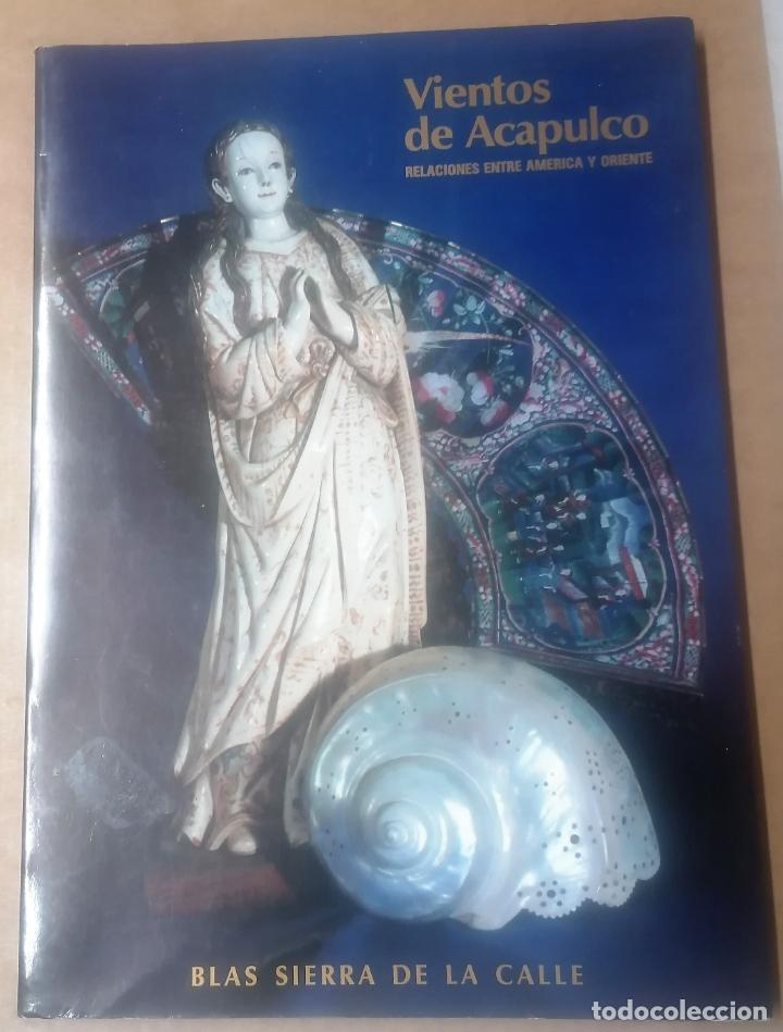 Otros objetos de arte: Blas Sierra de la Calle, Vientos de Acapulco. Valladolid, 1991, Arte mexicano