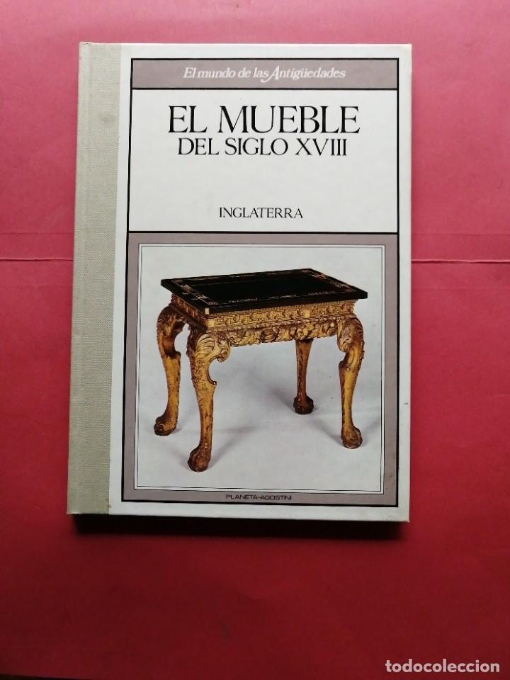 Otros objetos de arte: El mueble del siglo XVIII. Inglaterra - Foto 1