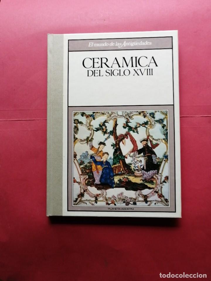 Otros objetos de arte: Cer&aacute;mica del siglo XVIII - Foto 1