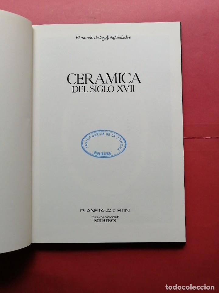 Otros objetos de arte: Cer&aacute;mica del siglo XVII - Foto 2