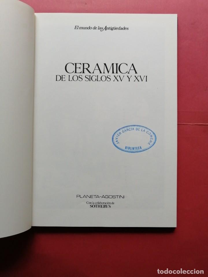 Otros objetos de arte: Cer&aacute;mica de los siglos XV y XVI - Foto 2