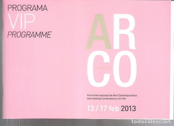 Otros objetos de arte: ARCOmadrid 2013. Programa VIP + Info ARCOmadrid + PACK A. ( Sin tarjeta VIP). - Foto 1
