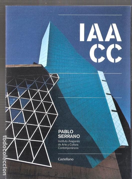 Otros objetos de arte: IAACC Pablo Serrano. Triptico informativo. 19 x 14 cm. - Foto 1