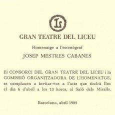 Otros Objetos de Arte: INVITACIÓN GRAN TEATRE DEL LICEU. ACTE HOMENATGE JOSEP MESTRES CABANES. BARCELONA. 11X16 CM. 1989.. Lote 400113574