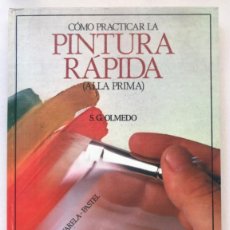 Otros Objetos de Arte: PINTURA RAPIDA, ALLA PRIMA, 1989.