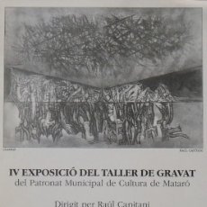 Otros Objetos de Arte: IV EXPOSICIÓ DEL TALLER DE GRAVAT. PATRONAT MUNICIPAL CULTURA. MATARÓ. 1990. CUADRÍPTICO ARTE. 30X21