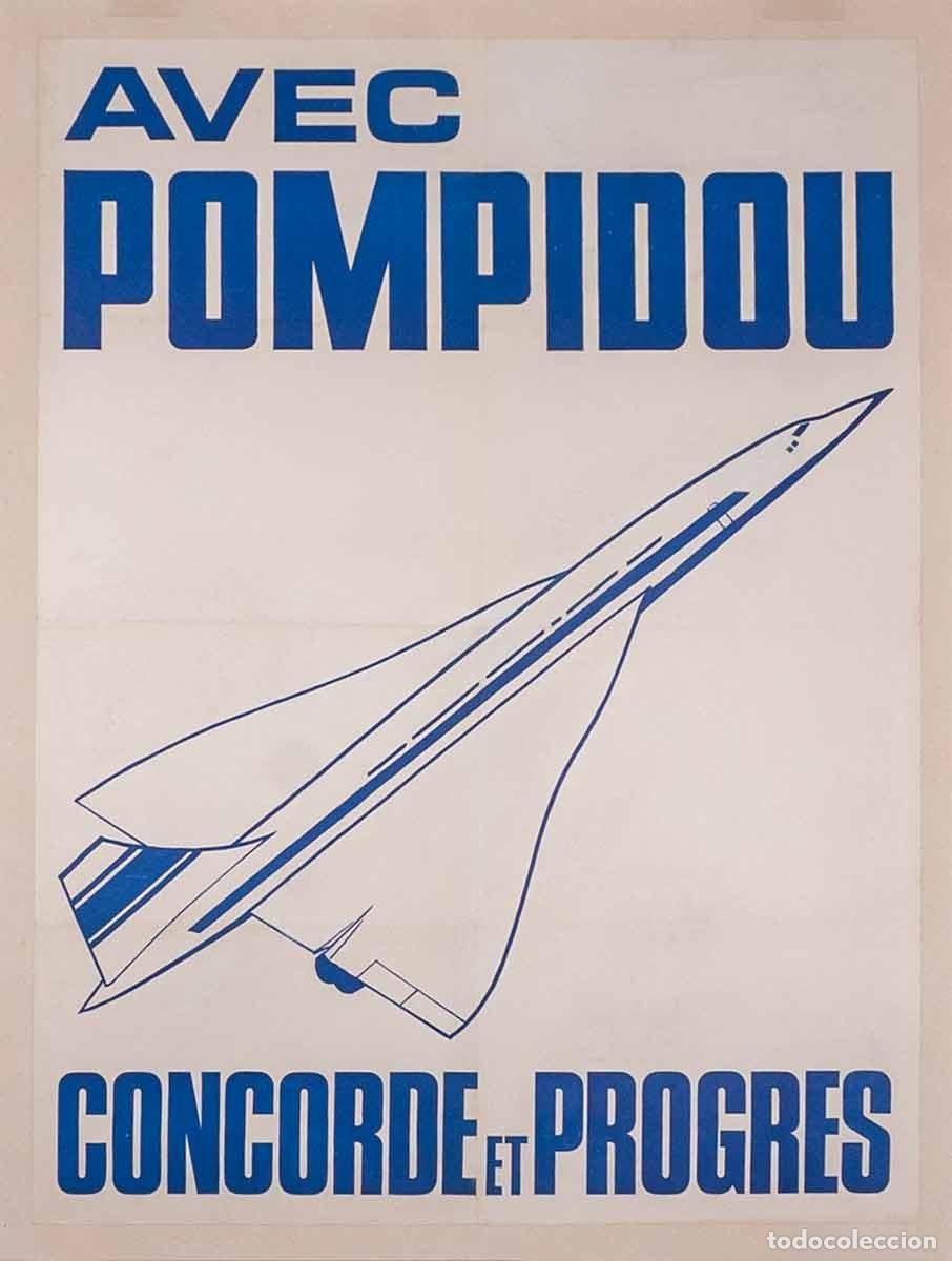 Otros objetos de arte: AVEC POMPIDOU CONCORDE ET PROGRES. 1969. 80,3 x 59,8 cm. - Foto 1