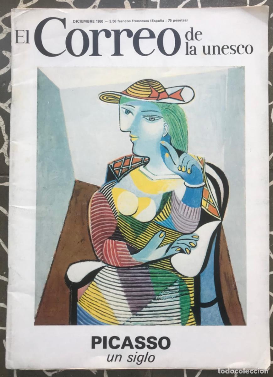 Otros Objetos de Arte: EL CORREO DE LA UNESCO (Revista) - 1980 - PICASSO, un siglo - Su vida, su obra...GUERNICA y otras.