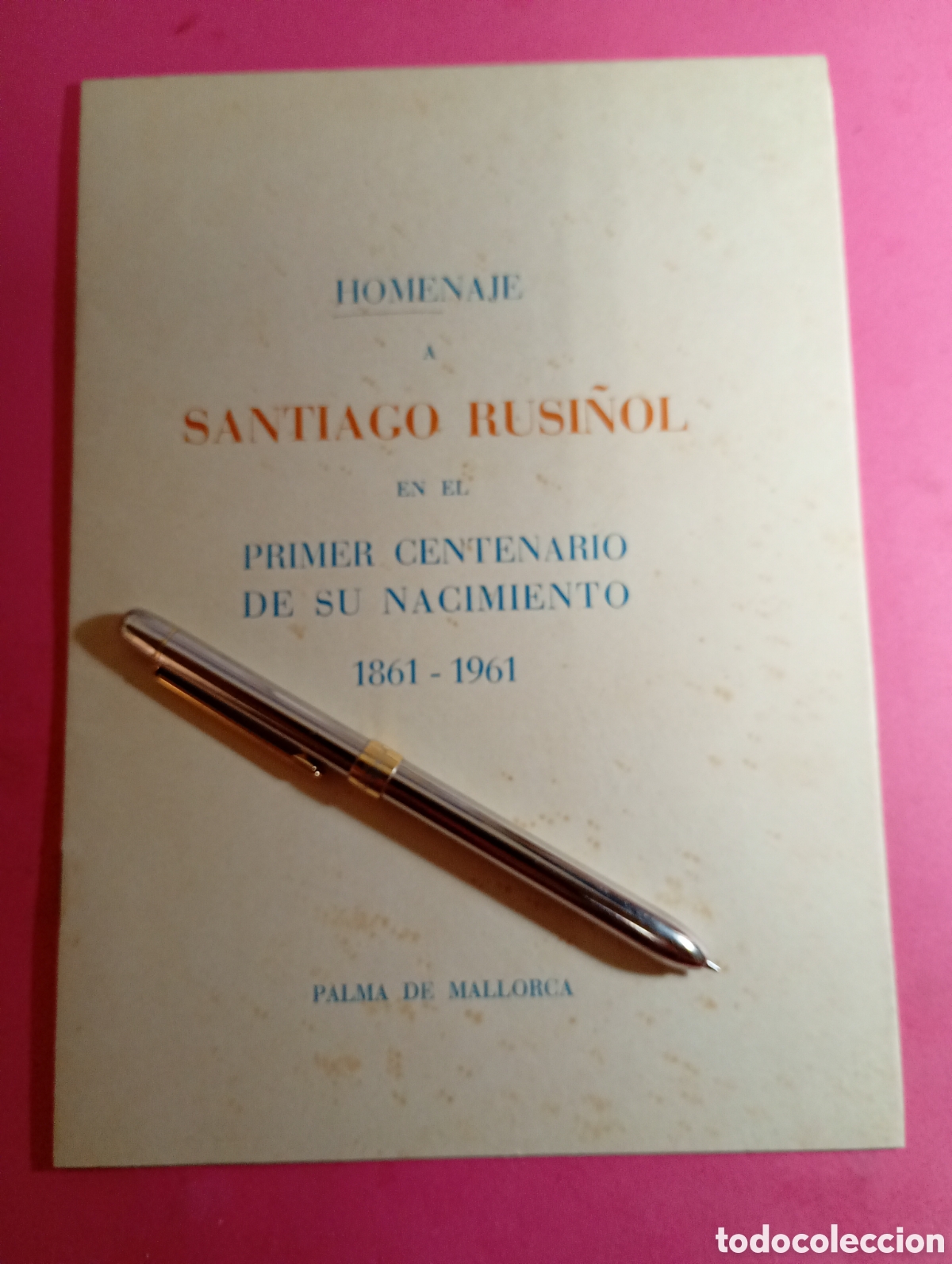 Otros Objetos de Arte: PALMA DE MALLORCA HOMENAJE A SANTIAGO RUSI&Ntilde;OL EN EL PRIMER CENTENARIO DE SU NACIMIENTO 1861 - 1961