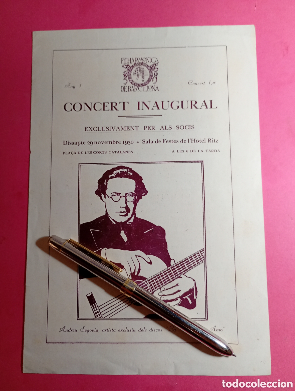 Otros Objetos de Arte: FILHARM&Oacute;NICA DE BARCELONA 1930 CONCERT INAUGURAL HOTEL RITZ ANDREU SEGOVIA EXCLUSIU SOCIS