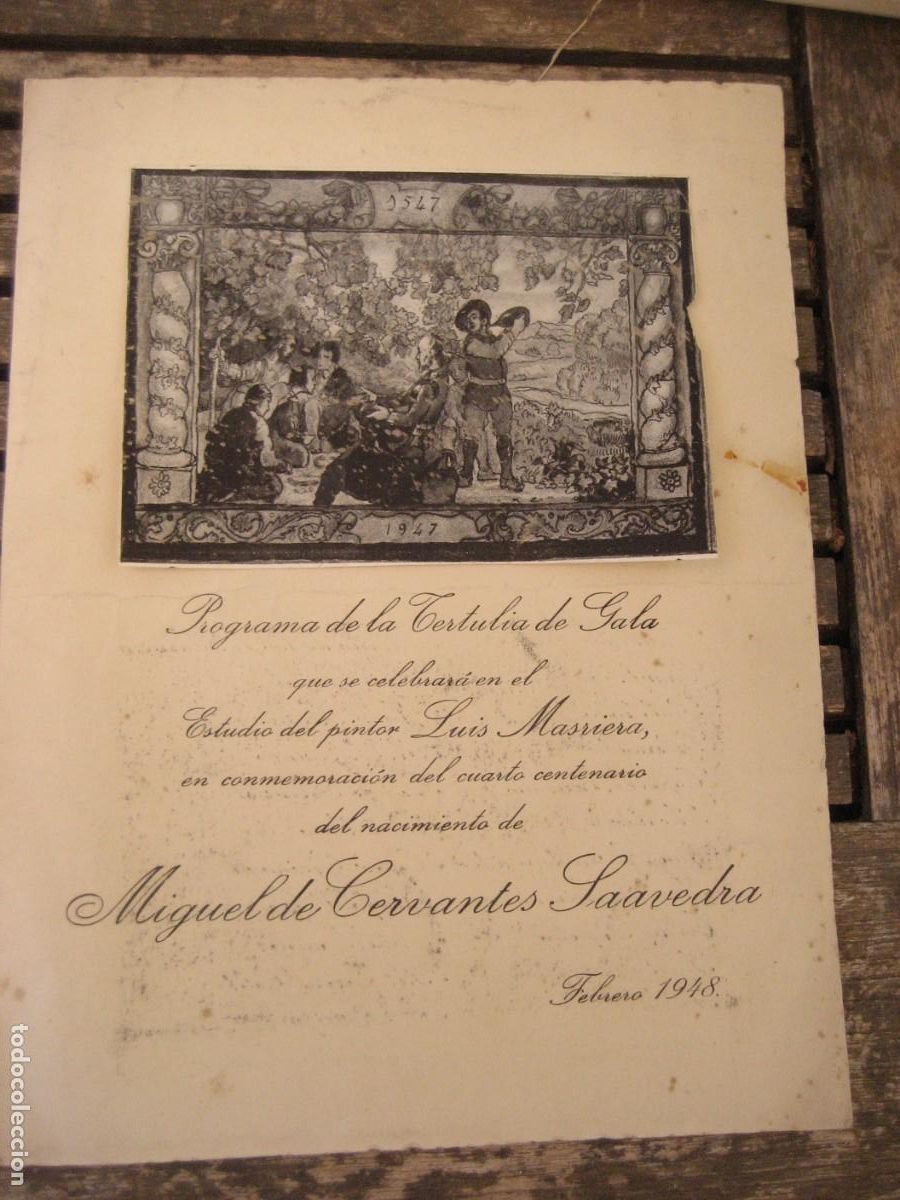 Otros Objetos de Arte: Programa tertulia de gala 4 centenario nacimiento de Cervantes en el estudio pintor Masriera 1948