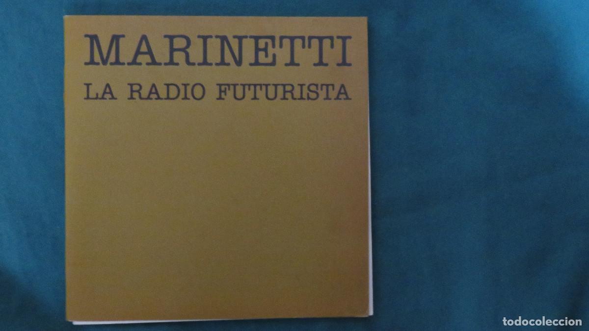Otros Objetos de Arte: F.T. MARINETTI &ndash; LA RADIO FUTURISTA Edici&oacute;n de Jos&eacute; Antonio Sarmiento Radio Fontana Mix / Centro de