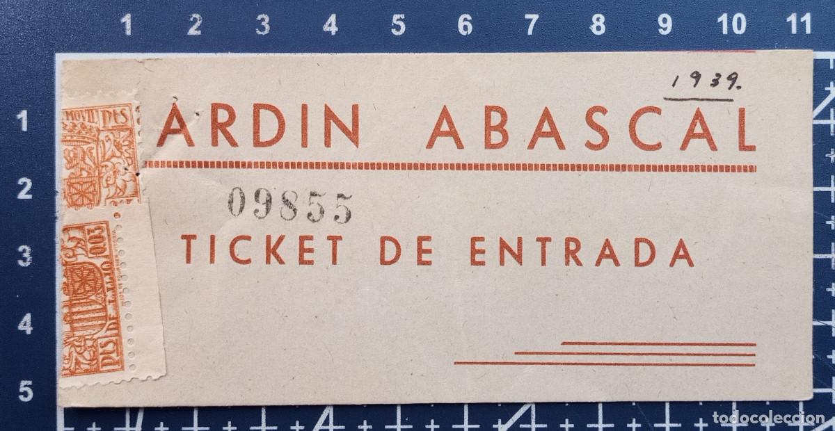 Arte: ENTRADA/TIQUET - JARDIN ABASCAL - 1939